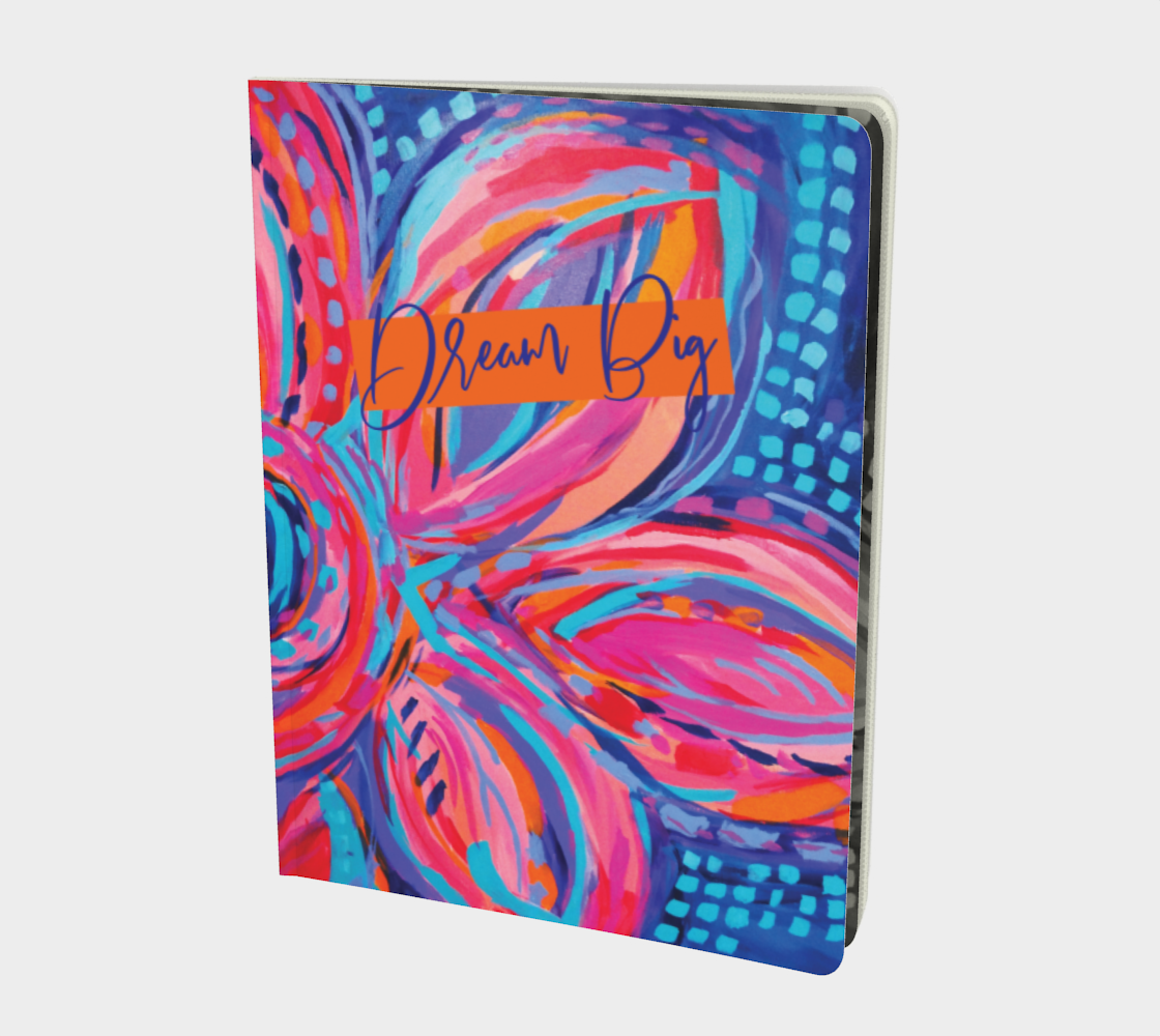 Dream Big Notebook